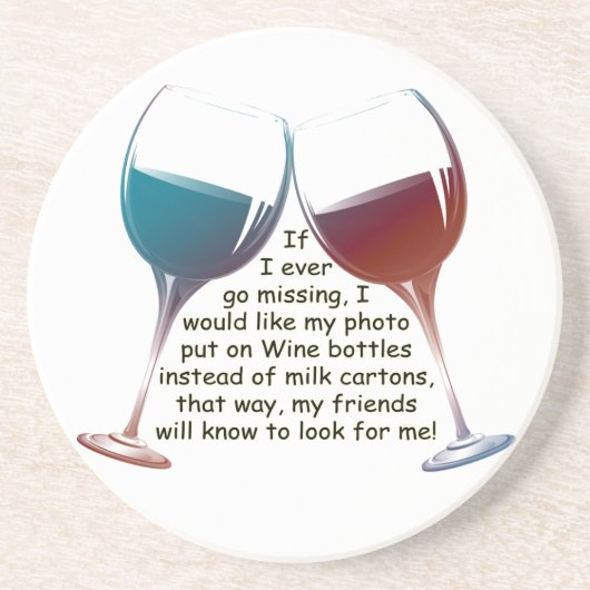 私が…ギフトを言うおもしろいのワインを恋しく思うことを行けば コースター (正面)