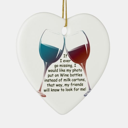 私が…ギフトを言うおもしろいのワインを恋しく思うことを行けば セラミックオーナメント (右)