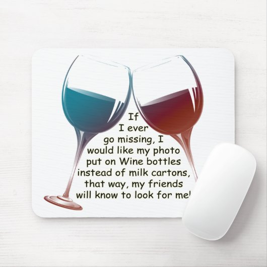 私が…ギフトを言うおもしろいのワインを恋しく思うことを行けば マウスパッド (マウス)