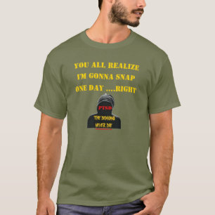 私が…右1日を止めようと思っていることをすべて実現します Tシャツ