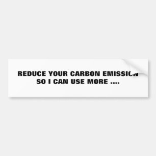 私が….多くを使用してもいいあなたのカーボンEMISSIONSOを減らして下さい バンパーステッカー