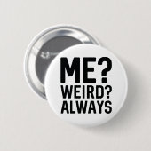 私が?風変わり?常に 缶バッジ (正面&裏面)