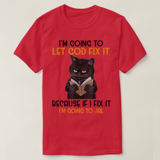 私がFだから神に渡す猫もしイエス Tシャツ (デザイン正面)