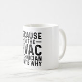 私がHvac技術者だから コーヒーマグカップ (正面右)