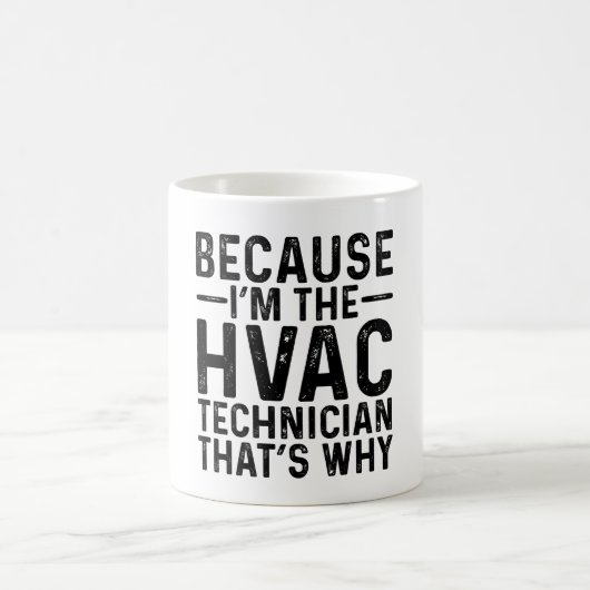 私がHvac技術者だから コーヒーマグカップ (中央)