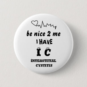 私がICのINTERSTITIALの膀胱炎を経験する私に   素晴らしいがあって下さい 缶バッジ