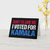 私がKamala Iに投票したことを責めるな カード (黄色い花)