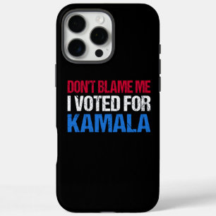 私がKamala Iに投票したことを責めるな iPhone 16 Pro Maxケース