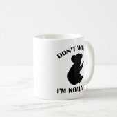 私がKoalafied Coffee Mugであることを心配しない コーヒーマグカップ (正面右)