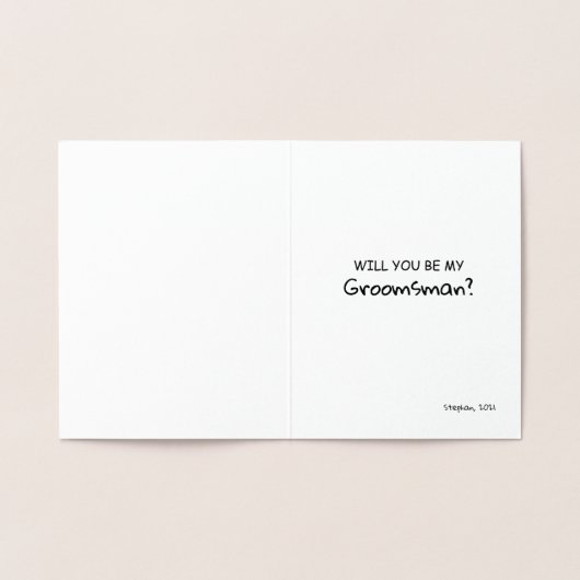 私がPeeを取得したとき – Groomsman おもしろい Proposal 箔カード (内部)