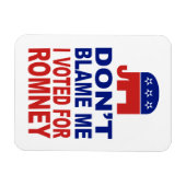 私がRomneyに投票したことを責めるな マグネット (横)