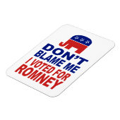 私がRomneyに投票したことを責めるな マグネット (左側)