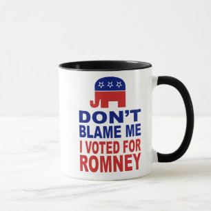 私がRomneyのために投票した私の責任にしないで下さい マグカップ