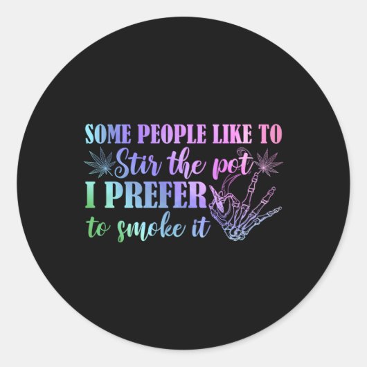 私がS Mokを好むポットをかき混ぜる人がいる ラウンドシール (正面)