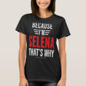 私がSELENAだからSELENA Tシャツ (正面)