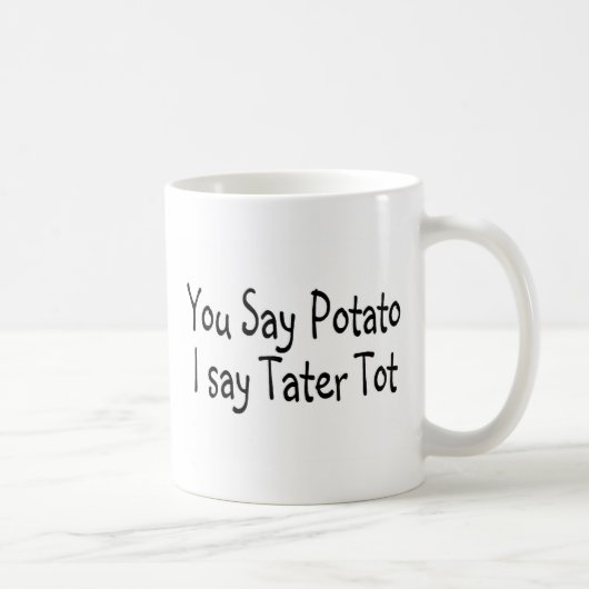 私がTaterの幼児を言うポテトを言います コーヒーマグカップ (右)