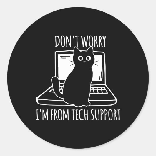 私がTech Support Catの出身であることを心配しない ラウンドシール (正面)