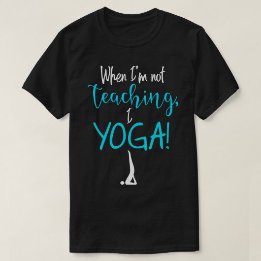 私がYOGA教えでない場合1 Tシャツ (デザイン正面)