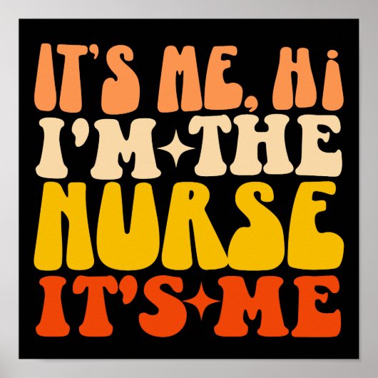 私こんにちは私はナースの私グルービーおもしろいナース ポスター (正面)