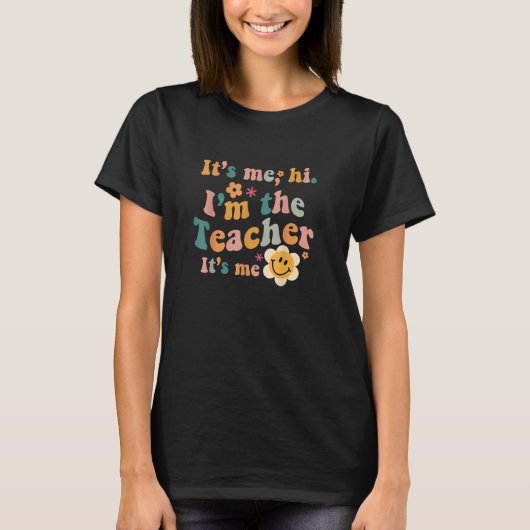 私こんにちは私は先生です私のおもしろい引用文Te Tシャツ (正面)