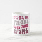 私こんにちは私は母クール日は私の母だ コーヒーマグカップ (中央)