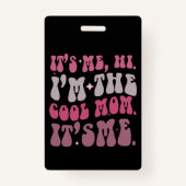 私こんにちは私は母クール日は私の母だ バッジ (正面)