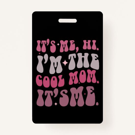 私こんにちは私は母クール日は私の母だ バッジ (正面)