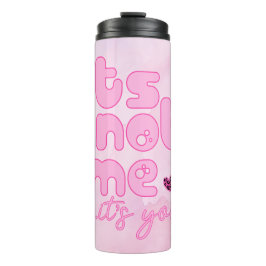 私じゃない、あなただよ タンブラー