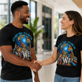 私じゃない、私たちなんだ - ユニティグローブデザイン Tシャツ