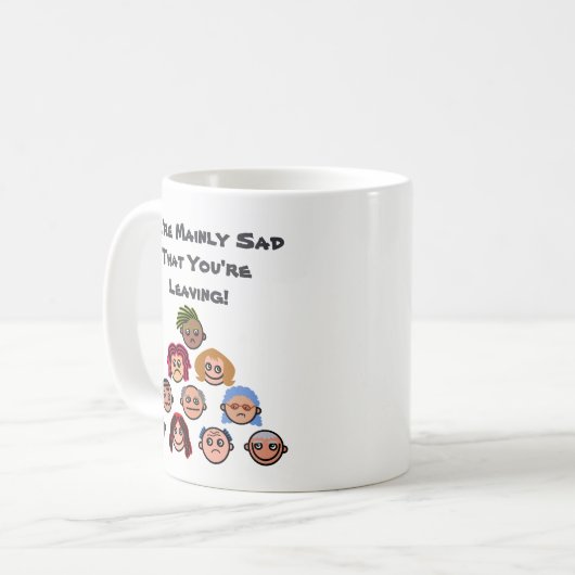 私たちおもしろいの多くは悲しい君の離れ別れ コーヒーマグカップ (正面左)