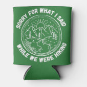 私たちがハイキング中に言ったことをごめんなさい 缶クーラー (正面)