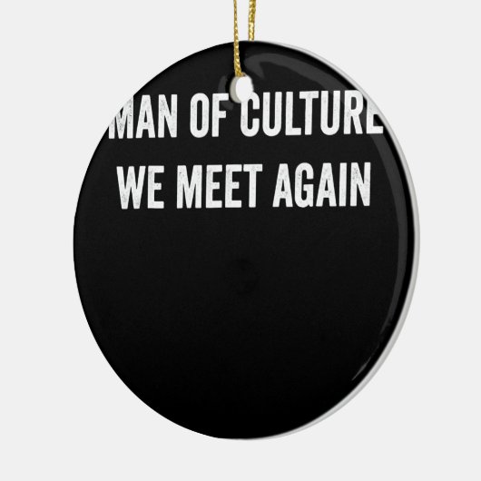 私たちが再び出会う文化人おもしろいミームクール セラミックオーナメント (左)