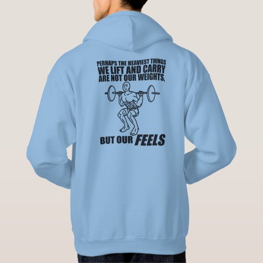 私たちが持ち上げ、持ち上げ運た最も重い事は感じ私たち パーカ (裏面)