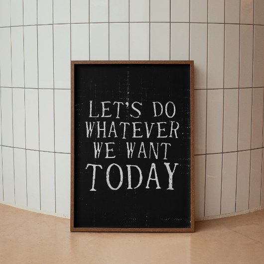 私たちが欲しいものは何でもモダントレンディーアートのポスター ポスター