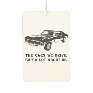 私たちが運転する車は私たちのことをよく言う カーエアーフレッシュナー