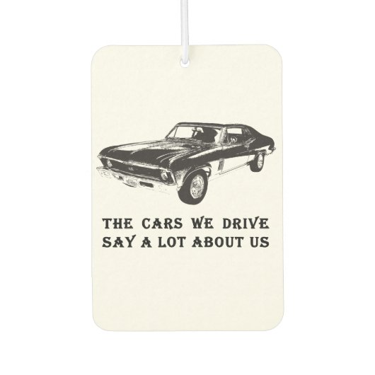 私たちが運転する車は私たちのことをよく言う カーエアーフレッシュナー (正面)