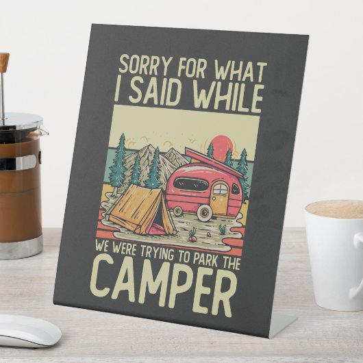 私たちが駐車しようとした間に言ったことをごめんなさい 台座サイン (インサイチュ)