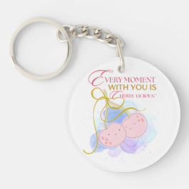 私たちと共に過ごす瞬間は、さくらんぼおいしい キーホルダー