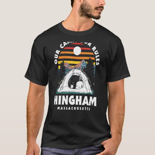 私たちのキャンプ私たちのルールHingham Camping Massachusetts C Tシャツ (正面)