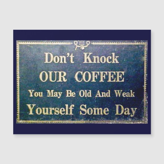 私たちのコーヒーヴィンテージ看板ダークブルーをノックしない (正面)