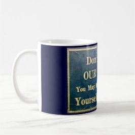 私たちのコーヒーヴィンテージ看板ダークブルーをノックしない コーヒーマグカップ