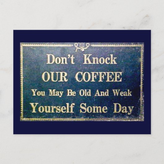 私たちのコーヒーヴィンテージ看板ダークブルーをノックしない ポストカード (正面)