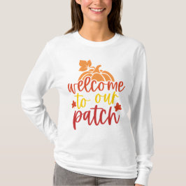 私たちのパッチ・フォール・パンプキンへようこそ Tシャツ
