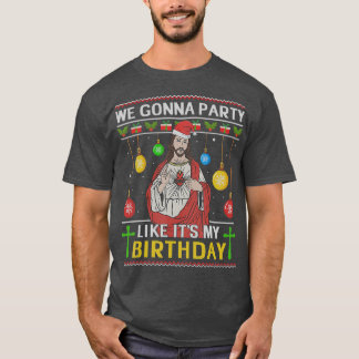 私たちのパーティーは私の誕生日イエスのような Tシャツ