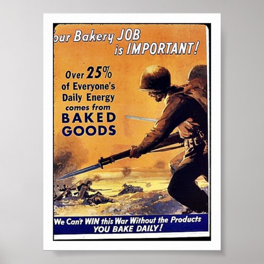 私たちのベーカリーの仕事は重要だ ポスター (正面)
