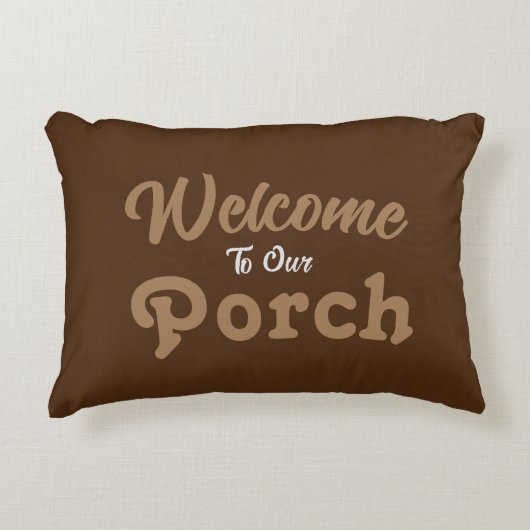 私たちのポーチへようこそ/常に/茶色/ アクセントクッション (正面)