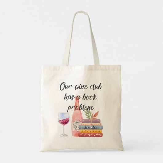私たちのワインクラブはカスタマイズ可能な本の問題を持っている トートバッグ (裏面)