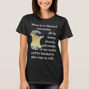 私たちの世界Tシャツを消費し終えた時 Tシャツ