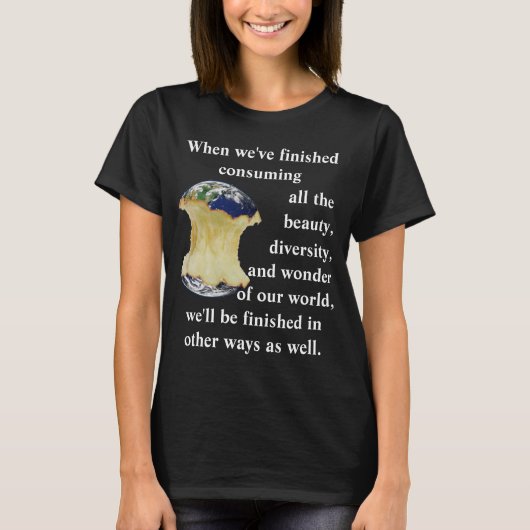 私たちの世界Tシャツを消費し終えた時 Tシャツ (正面)