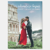 私たちの冒険が始まる写真ありがとう結婚。 マグネット (正面)